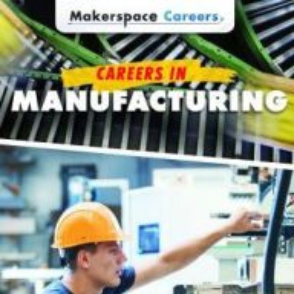 Careers in Manufacturing Jessica Shaw Author Hardcover